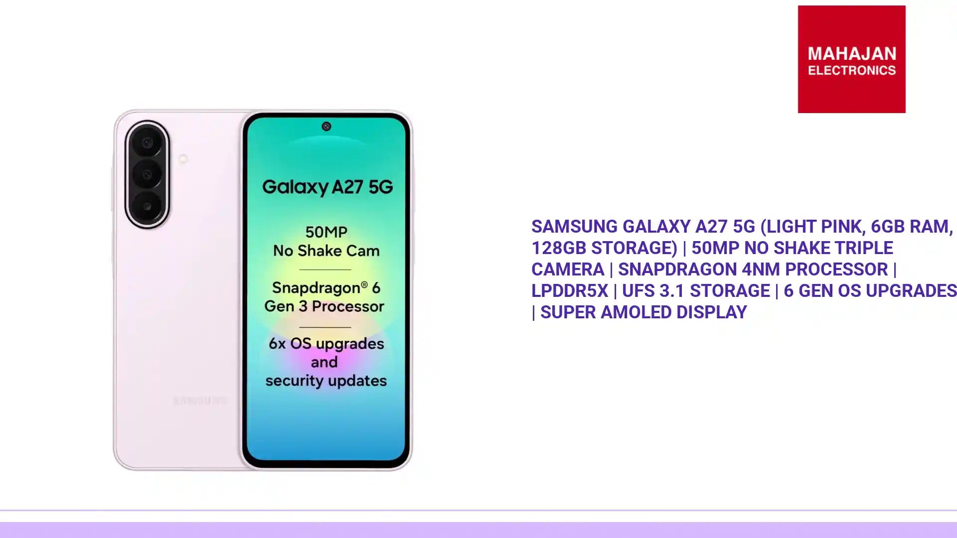 Samsung Galaxy A27 5G (Light Pink, 6GB RAM, 128GB Storage) | 50MP No Shake Triple Camera | Snapdragon 4nm Processor | LPDDR5x | UFS 3.1 Storage | 6 Gen OS Upgrades | Super AMOLED Display by@Outfy