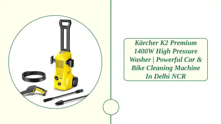 K&auml;rcher K2 Premium 1400W High Pressure Washer | Powerful Car & Bike Cleaning Machine in Delhi NCR by@Outfy