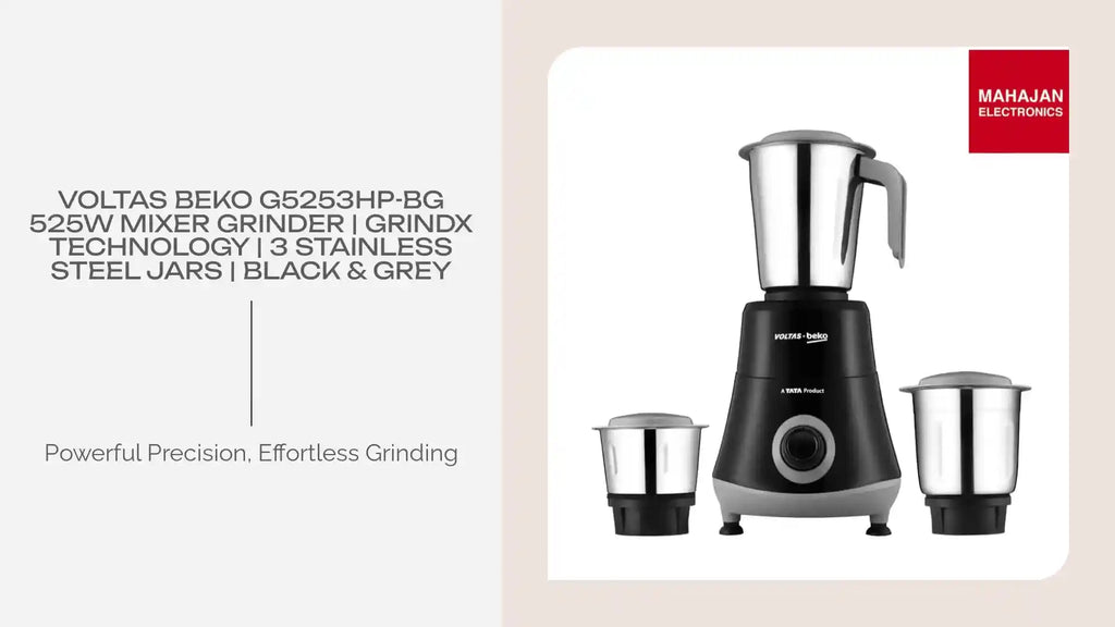 Voltas Beko G5253HP-BG 525W Mixer Grinder | GrindX Technology | 3 Stainless Steel Jars | Black & Grey by@Outfy