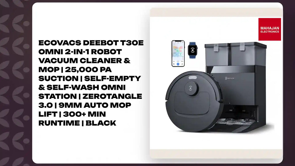 ECOVACS DEEBOT T30e OMNI 2-in-1 Robot Vacuum Cleaner & Mop | 25,000 Pa Suction | Self-Empty & Self-Wash Omni Station | ZeroTangle 3.0 | 9mm Auto Mop Lift | 300+ Min Runtime | Black by@Outfy