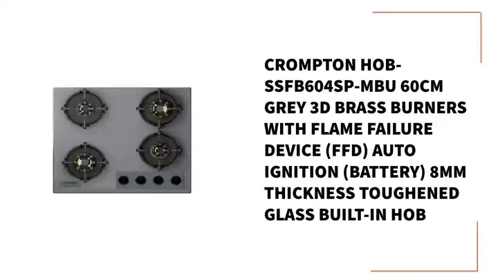 Crompton HOB-SSFB604SP-MBU 60CM Grey 3D Brass Burners with Flame Failure Device (FFD) Auto Ignition (Battery) 8mm Thickness Toughened Glass Built-In Hob by@Outfy