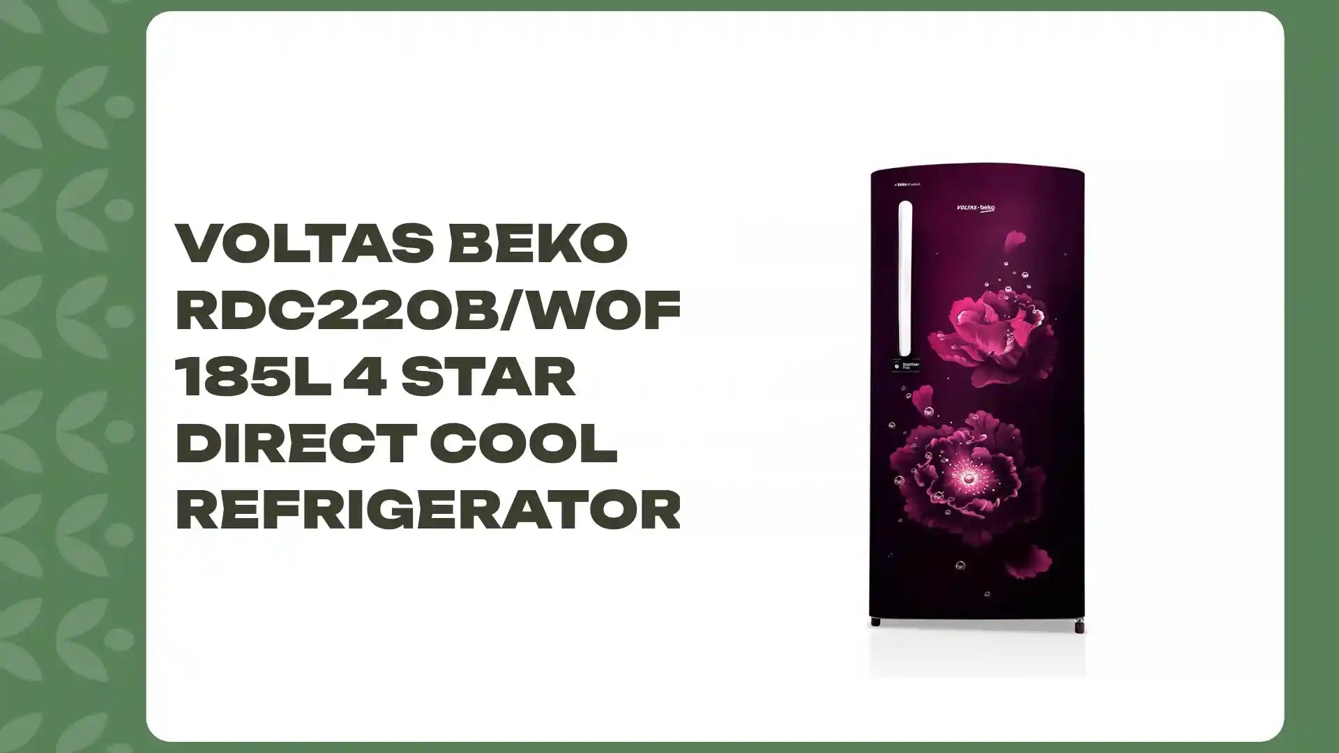 Voltas Beko RDC220B/W0FPE0M 185L 4 Star Direct Cool Refrigerator by@Outfy