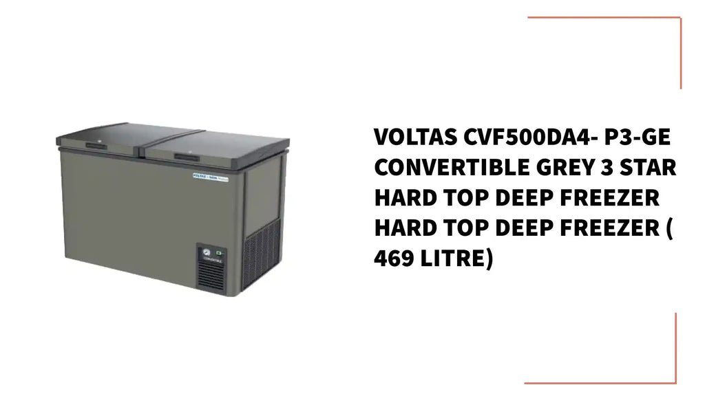 Voltas CVF500DA4- P3-GE CONVERTIBLE Grey 3 Star Hard Top Deep Freezer Hard top deep freezer ( 469 Litre) by@Outfy