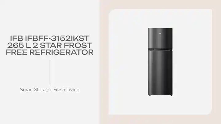 IFB IFBFF-3152IKST 265 L 2 Star Frost Free Refrigerator by@Outfy