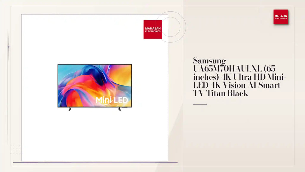 Samsung UA65M70HAULXL (65 inches) 4K Ultra HD Mini-LED 4K Vision AI Smart TV Titan Black by@Outfy