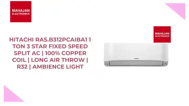 Hitachi RAS.B312PCAIBA1 1 Ton 3 Star Fixed Speed Split AC | 100% Copper Coil | Long Air Throw | R32 | Ambience Light by@Outfy