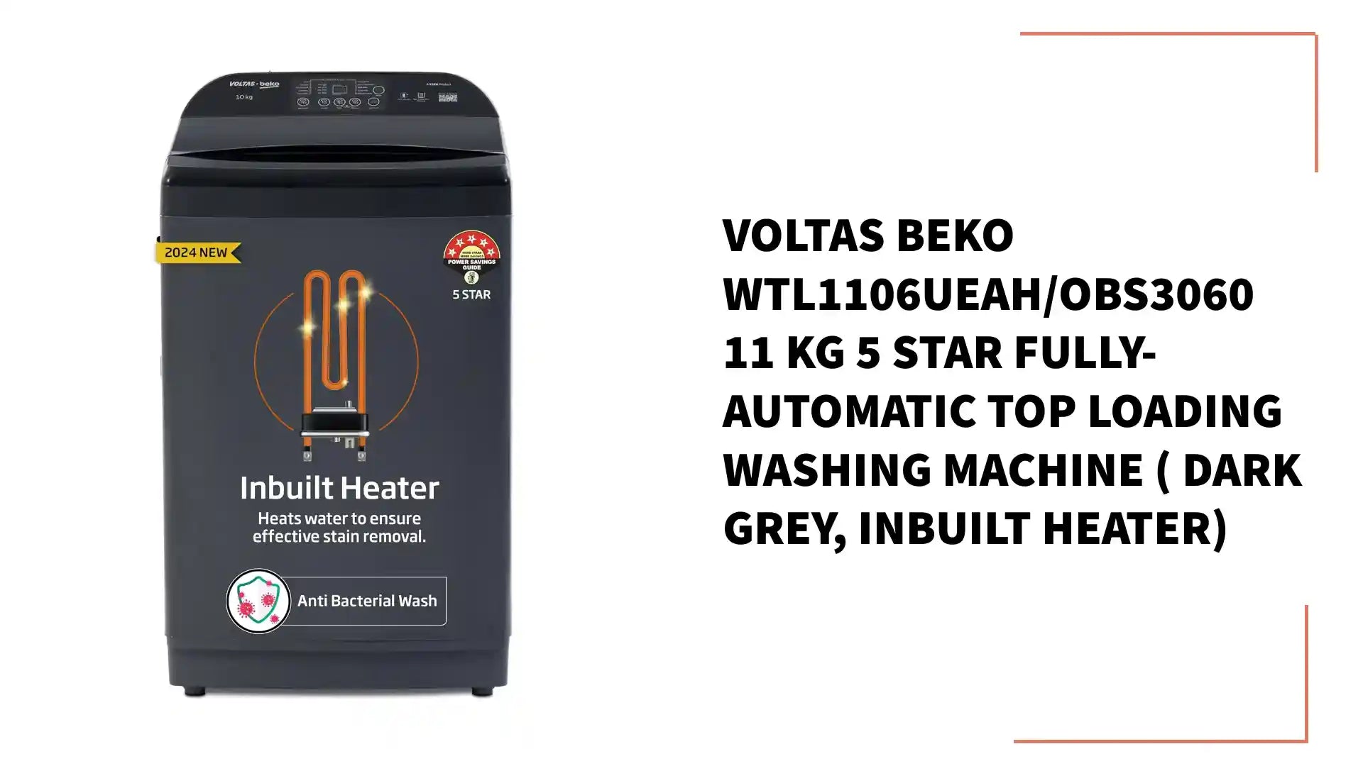 Voltas Beko WTL1106UEAH/OBS3060 11 Kg 5 Star Fully-Automatic Top Loading Washing Machine ( Dark Grey, Inbuilt Heater) by@Outfy