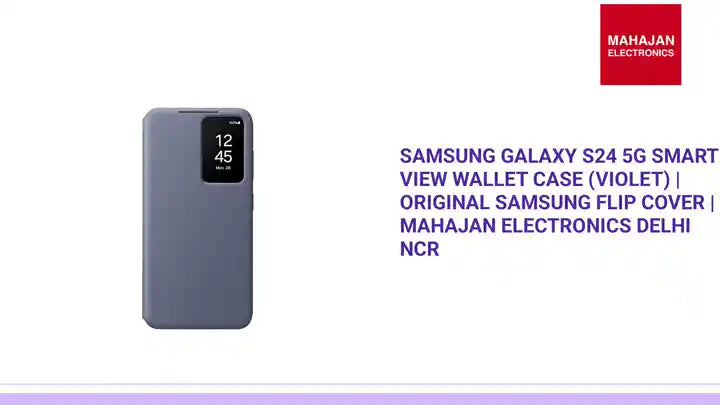 Samsung Galaxy S24 5G Smart View Wallet Case (Violet) | Original Samsung Flip Cover | Mahajan Electronics Delhi NCR by@Outfy