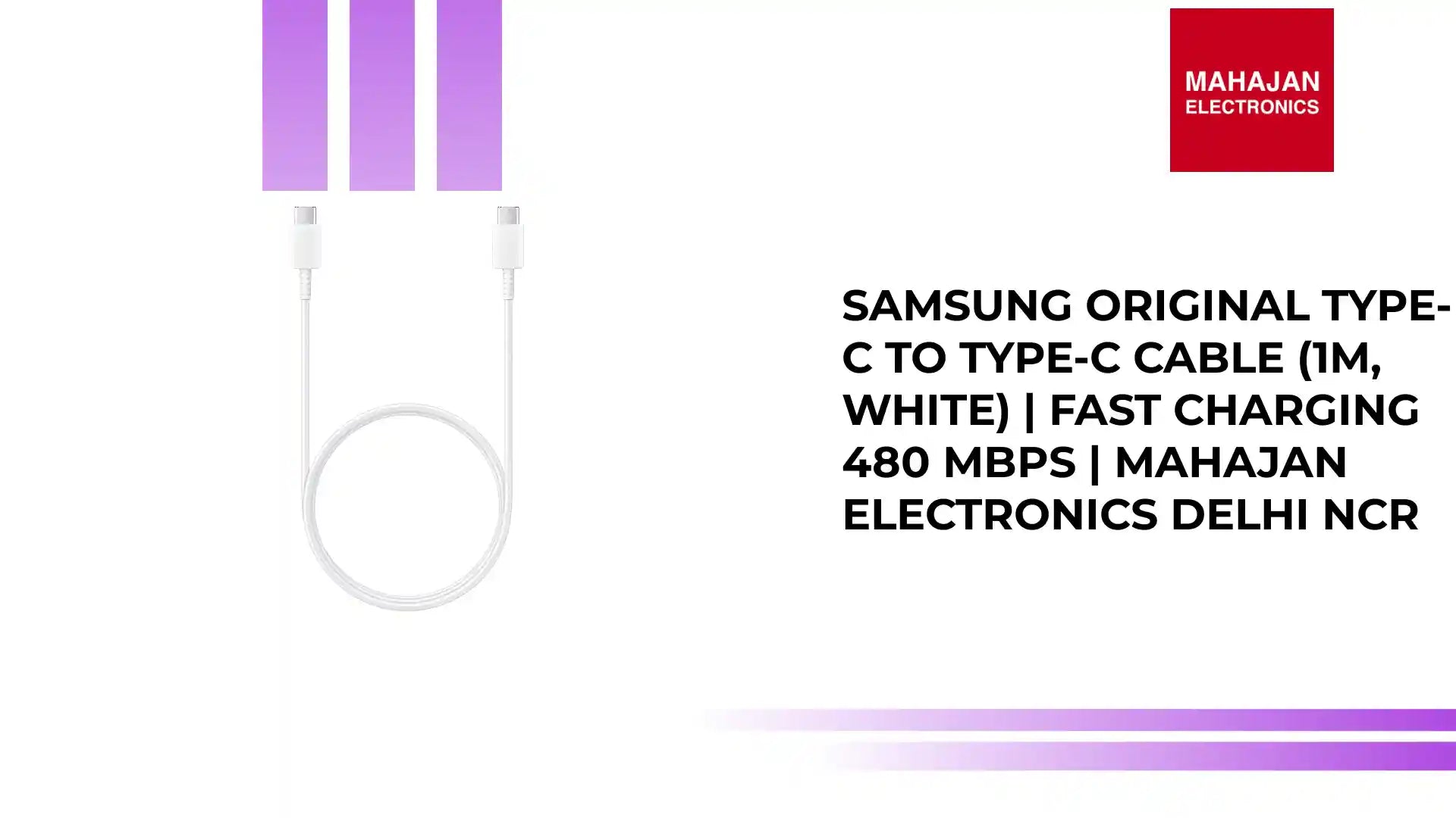Samsung Original Type-C to Type-C Cable (1M, White) | Fast Charging 480 Mbps | Mahajan Electronics Delhi NCR by@Outfy