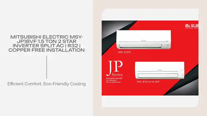 Mitsubishi Electric MSY-JP18VF 1.5 Ton 2 Star Inverter Split AC | R32 | Copper Free Installation by@Outfy