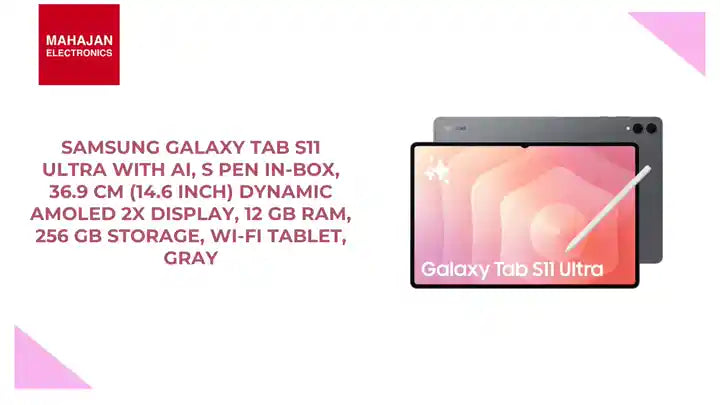 Samsung Galaxy Tab S11 Ultra with AI, S Pen in-Box, 36.9 cm (14.6 inch) Dynamic AMOLED 2X Display, 12 GB RAM, 256 GB Storage, Wi-Fi Tablet, Gray by@Outfy