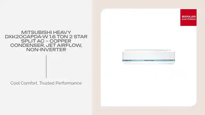 Mitsubishi Heavy DXK20CAPDA-W 1.6 Ton 2 Star Split AC &ndash; Copper Condenser, Jet Airflow, Non-Inverter by@Outfy