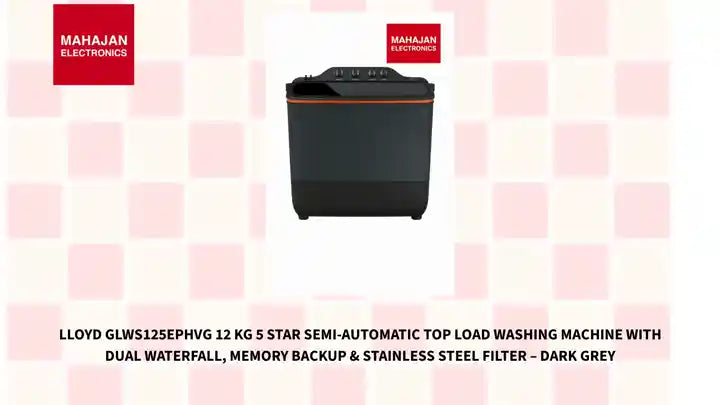 Lloyd GLWS125EPHVG 12 Kg 5 Star Semi-Automatic Top Load Washing Machine with Dual Waterfall, Memory Backup & Stainless Steel Filter &ndash; Dark Grey by@Outfy