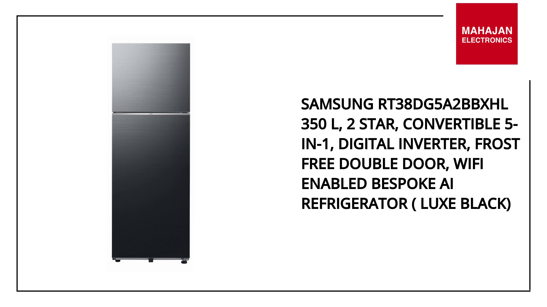 Samsung RT38DG5A2BBXHL 350 L, 2 Star, Convertible 5-in-1, Digital Inverter, Frost Free Double Door, WiFi Enabled Bespoke AI Refrigerator ( Luxe Black) by@Outfy