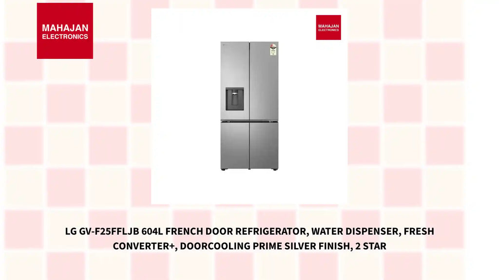 LG GV-F25FFLJB 604L French Door Refrigerator, Water Dispenser, Fresh Converter+, DoorCooling Prime Silver Finish, 2 Star by@Outfy