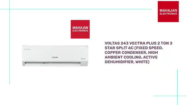 Voltas 243 Vectra Plus 2 Ton 3 Star Split AC (Fixed Speed, Copper Condenser, High Ambient Cooling, Active Dehumidifier, White) by@Outfy