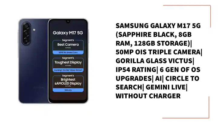 Samsung Galaxy M17 5G (Sapphire Black, 8GB RAM, 128GB Storage)| 50MP OIS Triple Camera| Gorilla Glass Victus| IP54 Rating| 6 Gen of OS Upgrades| AI| Circle to Search| Gemini Live| Without Charger by@Outfy