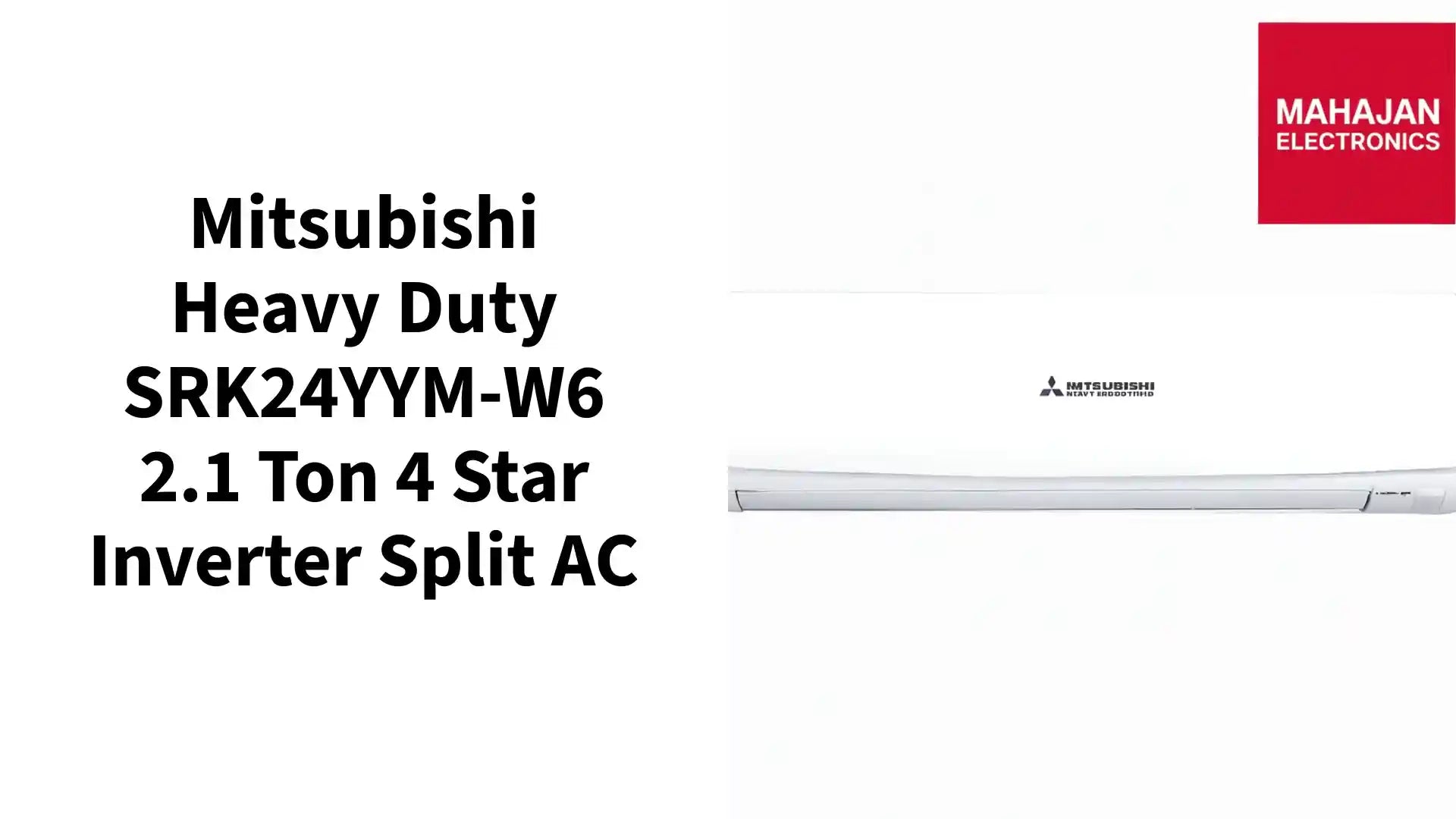 Mitsubishi Heavy Duty SRK24YYM-W6 2.1 Ton 4 Star Inverter Split AC by@Outfy