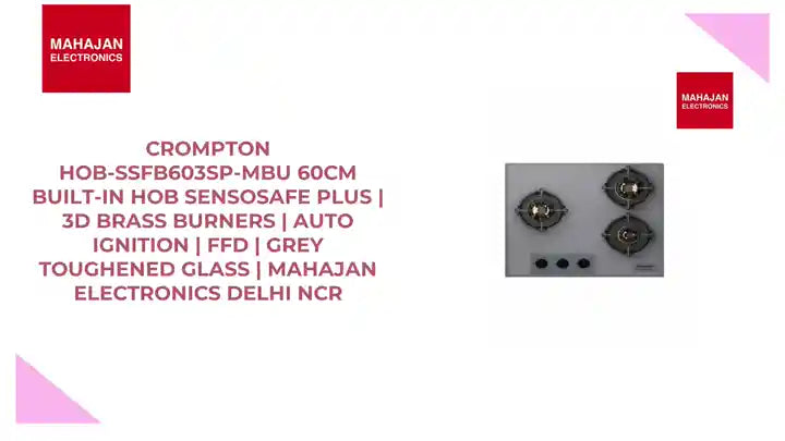 Crompton HOB-SSFB603SP-MBU 60CM Built-In Hob SensoSafe Plus | 3D Brass Burners | Auto Ignition | FFD | Grey Toughened Glass | Mahajan Electronics Delhi NCR by@Outfy