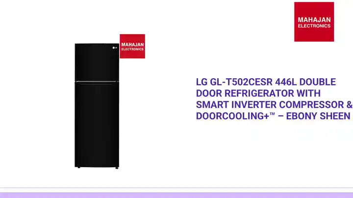 LG GL-T502CESR 446L Double Door Refrigerator with Smart Inverter Compressor &amp; DoorCooling+&trade; &ndash; Ebony Sheen by@Outfy