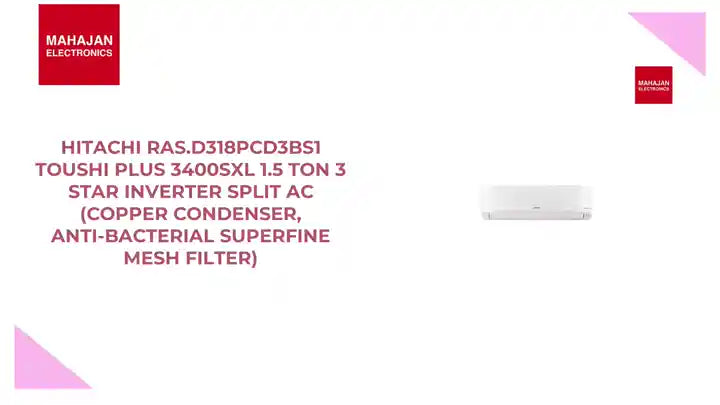 HITACHI RAS.D318PCD3BS1 Toushi Plus 3400SXL 1.5 Ton 3 Star Inverter Split AC (Copper Condenser, Anti-bacterial Superfine Mesh Filter) by@Outfy