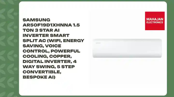 Samsung AR50F19D1XHNNA 1.5 Ton 3 Star AI Inverter Smart Split AC (WiFi, Energy Saving, Voice Control, Powerful Cooling, Copper, Digital Inverter, 4 Way swing, 5 Step Convertible, BESPOKE AI) by@Outfy