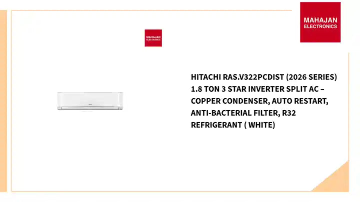 Hitachi RAS.V322PCDIST (2026 Series) 1.8 Ton 3 Star Inverter Split AC &ndash; Copper Condenser, Auto Restart, Anti-Bacterial Filter, R32 Refrigerant ( White) by@Outfy