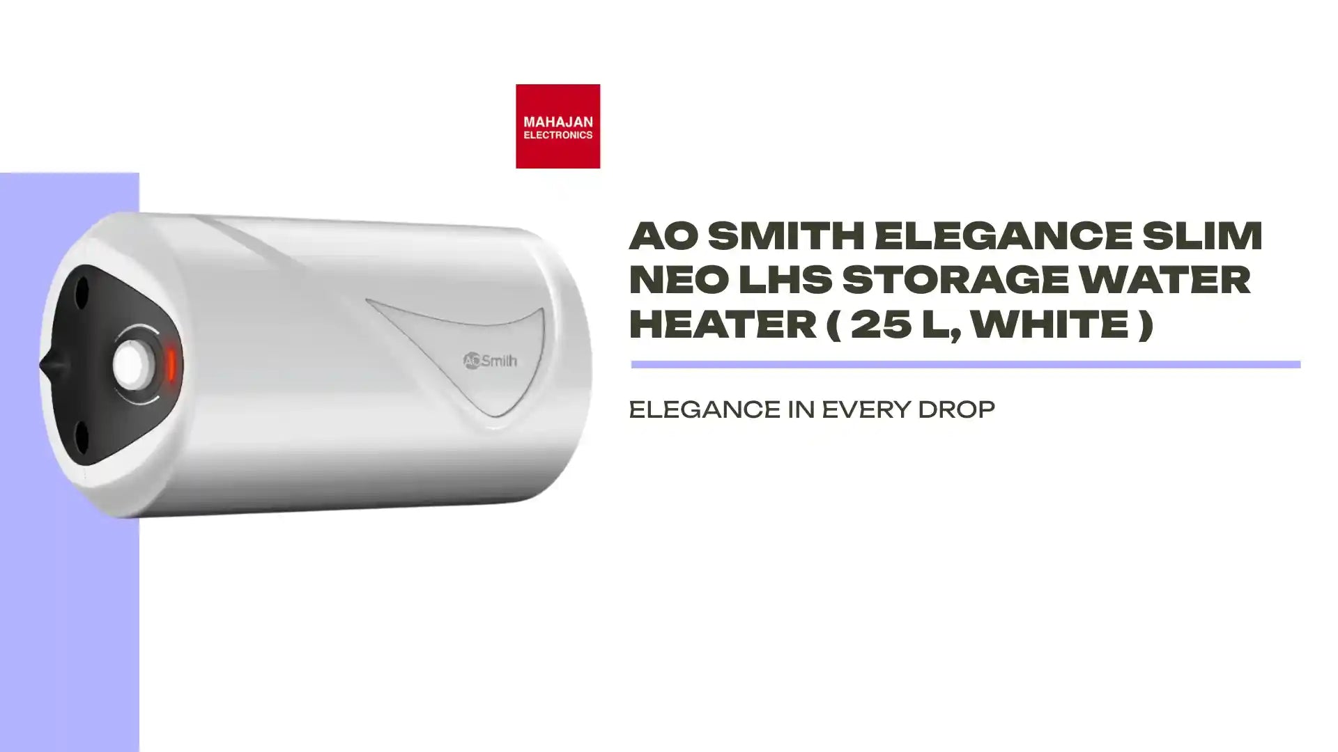 AO Smith Elegance Slim Neo LHS Storage Water Heater ( 25 L, White ) by@Outfy
