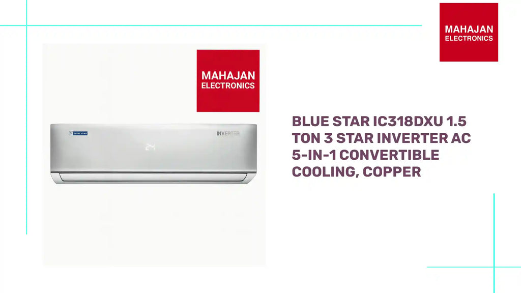 Blue Star IC318DXU 1.5 Ton 3 Star Inverter AC 5-in-1 Convertible Cooling, Copper by@Outfy