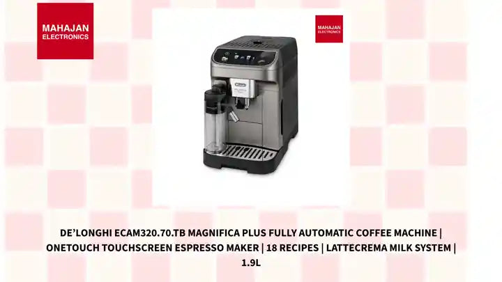De&rsquo;Longhi ECAM320.70.TB Magnifica Plus Fully Automatic Coffee Machine | OneTouch Touchscreen Espresso Maker | 18 Recipes | LatteCrema Milk System | 1.9L by@Outfy