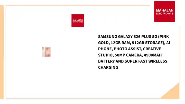 Samsung Galaxy S26 Plus 5G (Pink Gold, 12GB RAM, 512GB Storage), AI Phone, Photo Assist, Creative Studio, 50MP Camera, 4900mAh Battery and Super Fast Wireless Charging by@Outfy
