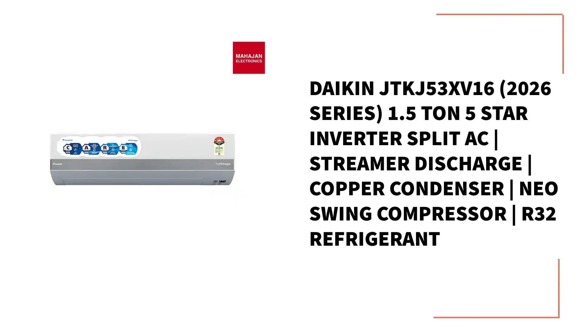 Daikin JTKJ53XV16 (2026 Series) 1.5 Ton 5 Star Inverter Split AC | Streamer Discharge | Copper Condenser | Neo Swing Compressor | R32 Refrigerant by@Outfy