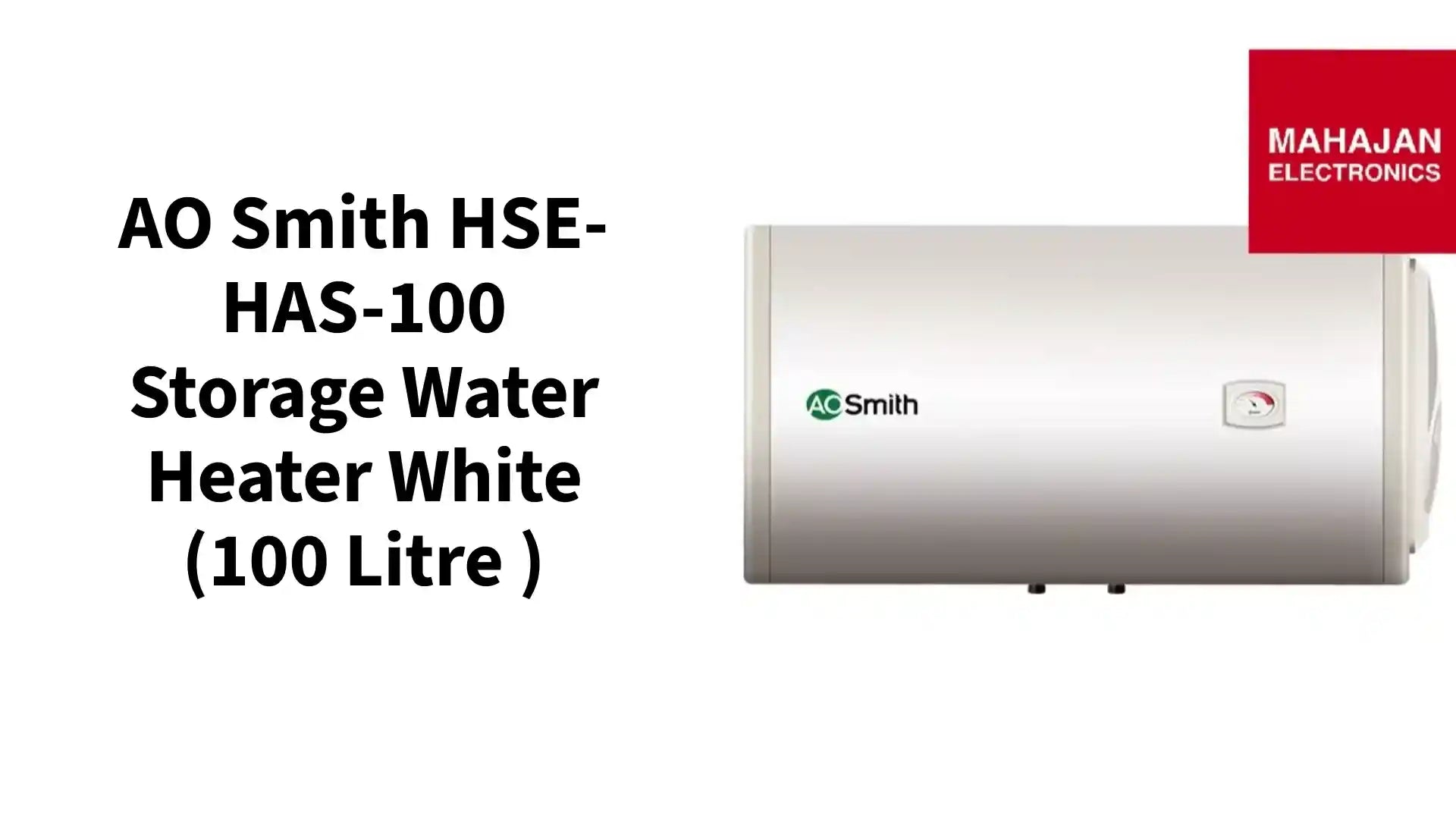 AO Smith HSE-HAS-100 Storage water heater White (100 Litre ) by@Outfy