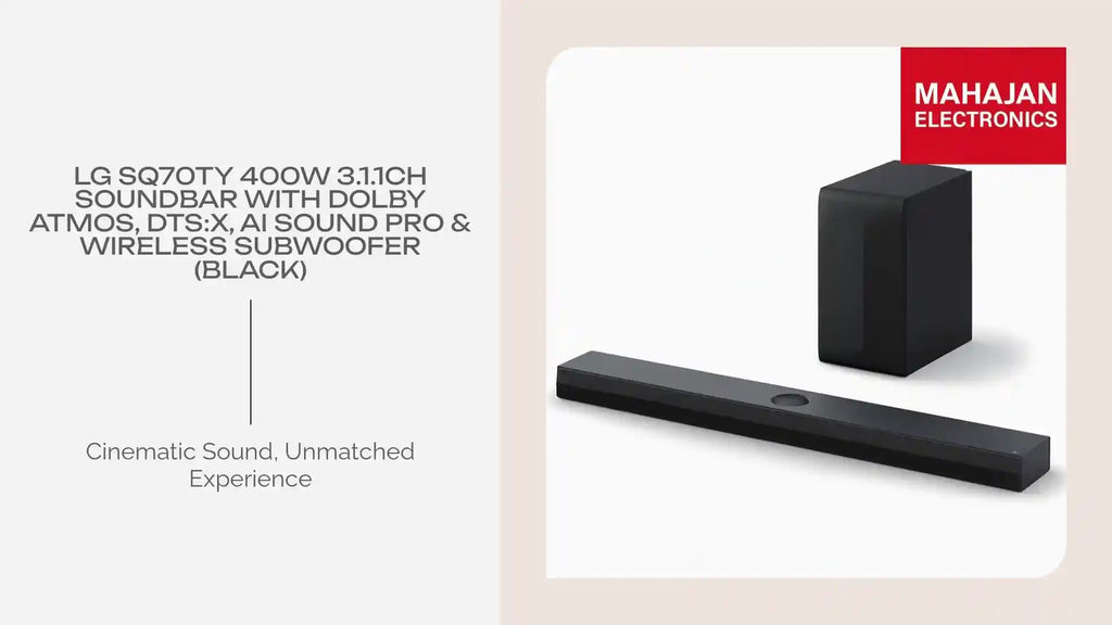 LG SQ70TY 400W 3.1.1Ch Soundbar with Dolby Atmos, DTS:X, AI Sound Pro & Wireless Subwoofer (Black) by@Outfy