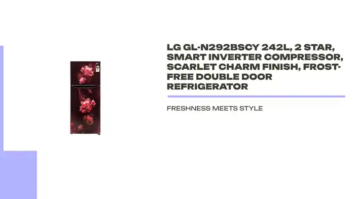 LG GL-N292BSCY 242L, 2 Star, Smart Inverter Compressor, Scarlet Charm Finish, Frost-Free Double Door Refrigerator by@Outfy