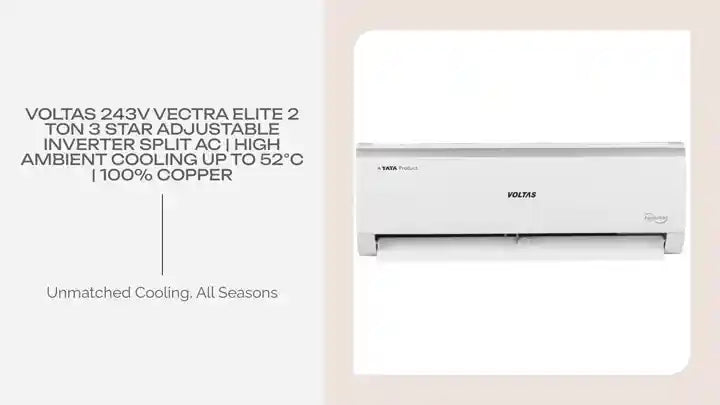 Voltas 243V Vectra Elite 2 Ton 3 Star Adjustable Inverter Split AC | High Ambient Cooling up to 52&deg;C | 100% Copper by@Outfy