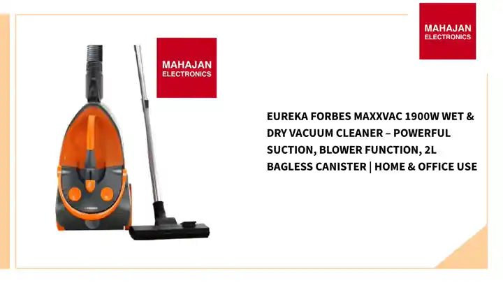 Eureka Forbes MaxxVac 1900W Wet &amp; Dry Vacuum Cleaner &ndash; Powerful Suction, Blower Function, 2L Bagless Canister | Home &amp; Office Use by@Outfy