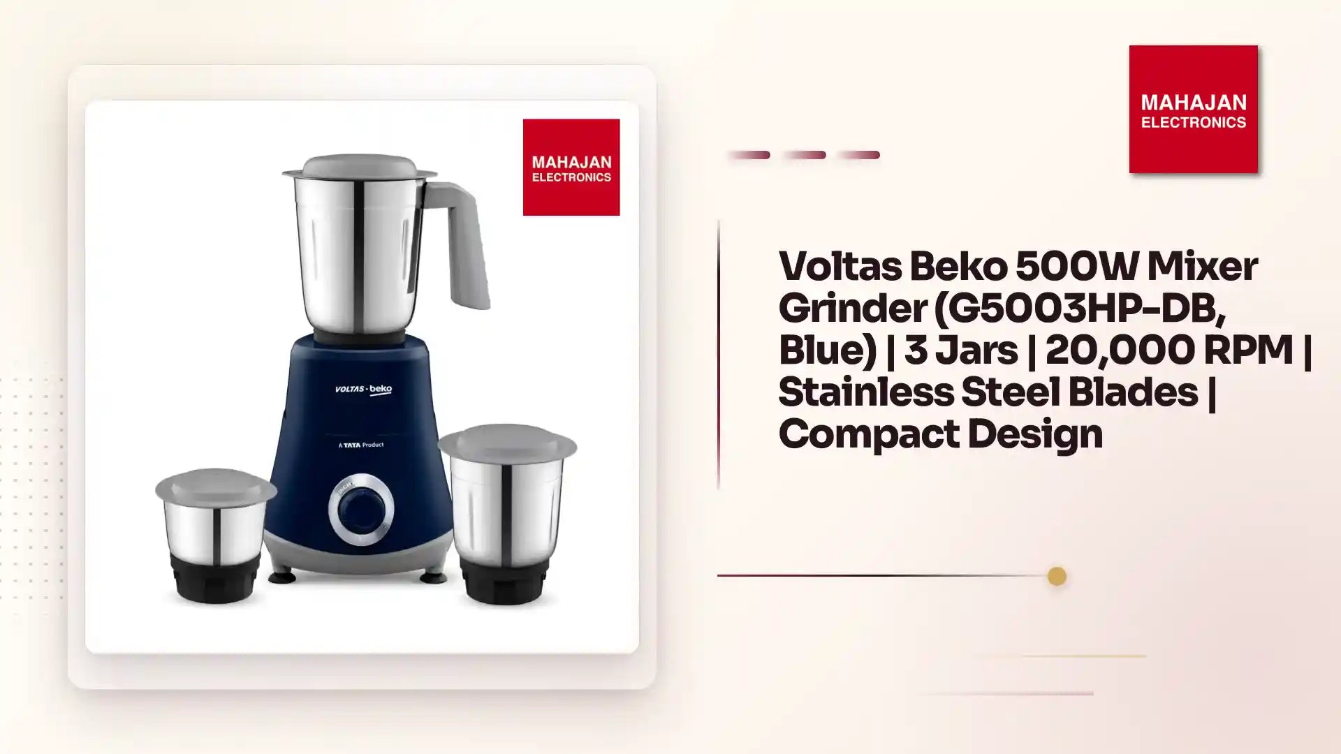 Voltas Beko 500W Mixer Grinder (G5003HP-DB, Blue) | 3 Jars | 20,000 RPM | Stainless Steel Blades | Compact Design by@Outfy