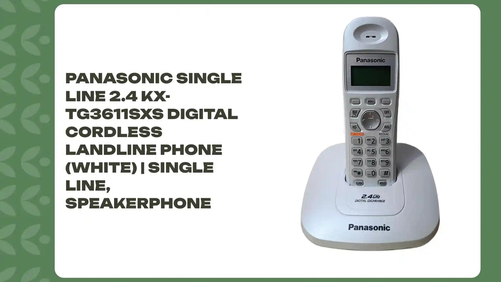 Panasonic Single Line 2.4 KX-TG3611SXS Digital Cordless Landline Phone (White) | Single Line, Speakerphone by@Outfy
