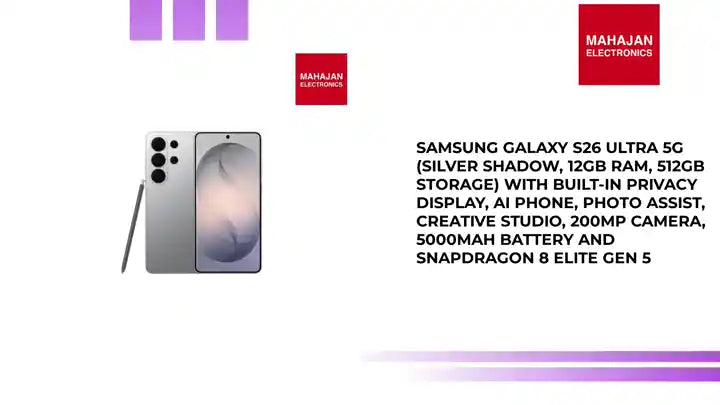 Samsung Galaxy S26 Ultra 5G (Silver Shadow, 12GB RAM, 512GB Storage) with Built-in Privacy Display, AI Phone, Photo Assist, Creative Studio, 200MP Camera, 5000mAh Battery and Snapdragon 8 Elite Gen 5 by@Outfy