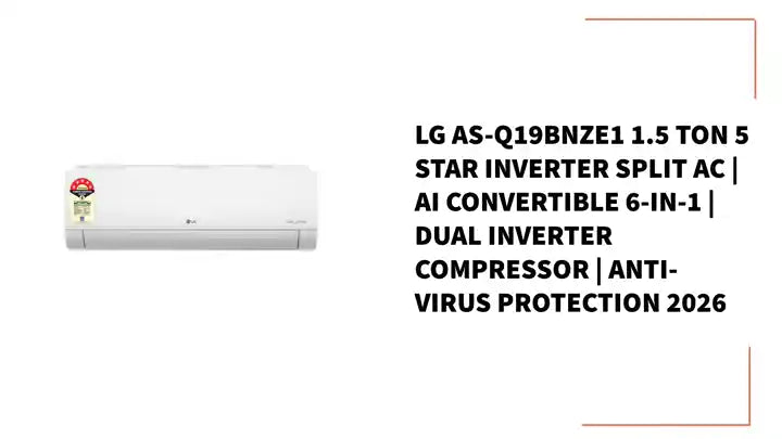 LG AS-Q19BNZE1 1.5 Ton 5 Star Inverter Split AC | AI Convertible 6-in-1 | Dual Inverter Compressor | Anti-Virus Protection 2026 by@Outfy